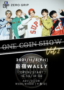 ONE COIN SHOW Vol.2 @ 新宿WALLY
