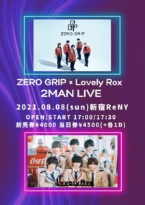 ZERO GRIP × Lovely Rox 2MAN LIVE　新宿ReNY
